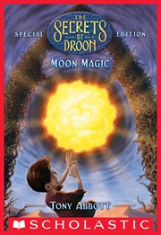 Moon Magic : Secrets of Droon: Special Edition cover image