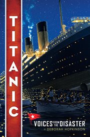 Titanic : Voices From the Disaster cover image