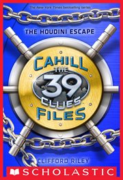 The Houdini Escape : 39 Clues: The Cahill Files cover image
