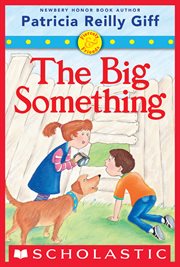 The Big Something : Fiercely and Friends cover image