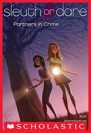 Partners in Crime : Sleuth or Dare cover image