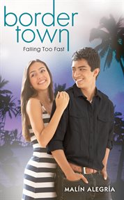 Falling Too Fast : Border Town cover image
