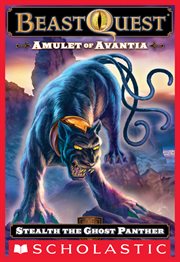 Stealth the Ghost Panther : Beast Quest: Amulet of Avantia cover image