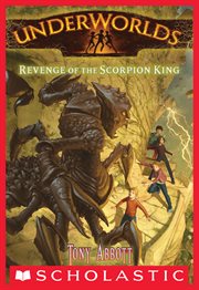 Revenge of the Scorpion King : Underworlds cover image