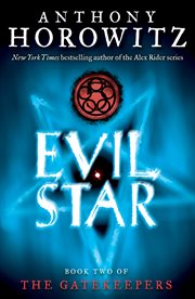 Evil Star : GateKeepers (Horowitz) cover image