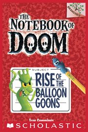 Rise of the Balloon Goons : A Branches Book cover image