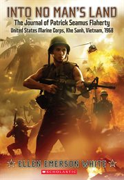 Into No Man's Land: The Journal of Patrick Seamus Flaherty, United States Marine Corps : The Journal of Patrick Seamus Flaherty, United States Marine Corps cover image