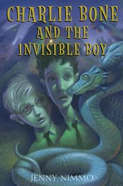 Charlie Bone and the Invisible Boy : Children of the Red King cover image