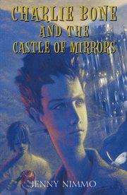 Charlie Bone and the Castle of Mirrors : Children of the Red King cover image