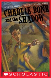 Charlie Bone and the Shadow : Children of the Red King cover image