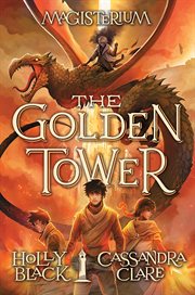 The Golden Tower : Magisterium cover image