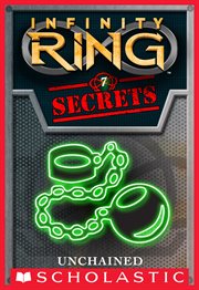 Unchained : Infinity Ring Secrets cover image