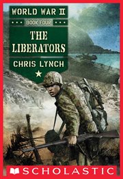 The Liberators : World War II (Lynch) cover image