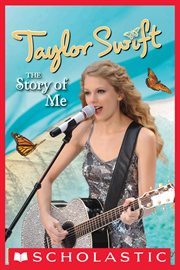 Taylor Swift: The Story of Me : The Story of Me cover image