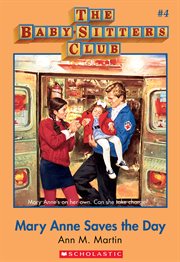 Mary Anne Saves the Day : Baby-Sitters Club cover image