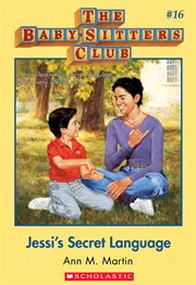 Jessi's Secret Language : Baby-Sitters Club cover image