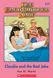 Claudia and the Bad Joke : Baby-Sitters Club cover image