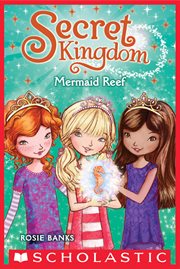 Mermaid Reef : Secret Kingdom cover image