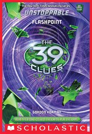 Flashpoint : 39 Clues: Unstoppable cover image