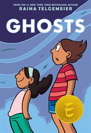 Ghosts : A Graphic Novel. Ghosts: A Graphic Novel cover image