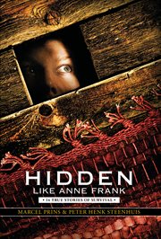Hidden Like Anne Frank : 14 True Stories of Survival cover image