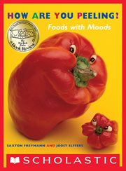 How Are You Peeling? : Scholastic Bookshelf cover image