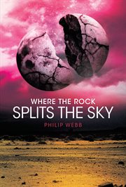 Where the Rock Splits the Sky cover image