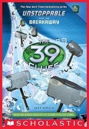 Breakaway : 39 Clues: Unstoppable cover image