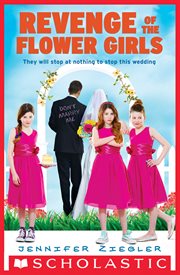 Revenge of the Flower Girls : Revenge of the Flower Girls (The Brewster Triplets) cover image