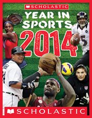 Scholastic Year in Sports 2014 cover image