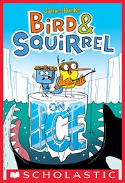 Bird & Squirrel On Ice cover image