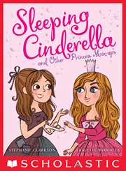 Sleeping Cinderella and Other Princess Mix-ups : ups cover image