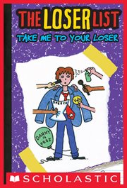 Loser List : Take Me to Your Loser. Issue #4. Loser List cover image