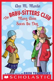 The Baby : Sitters Club. Mary Anne Saves the Day. Issue #3