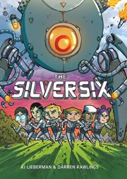 The Silver Six : A Graphic Novel cover image