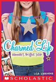 Hannah's Bright Star : Charmed Life cover image