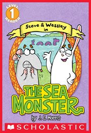 The Sea Monster : Scholastic Reader, Level 1 cover image
