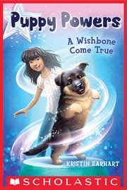 A Wishbone Come True : Puppy Powers cover image