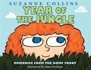 Year of the Jungle: Memories From the Home Front : Memories From the Home Front cover image