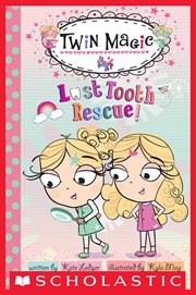 Twin Magic: Lost Tooth Rescue! : Lost Tooth Rescue! cover image