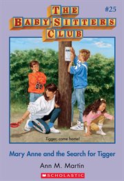 Mary Anne and the Search for Tigger : Baby-Sitters Club cover image