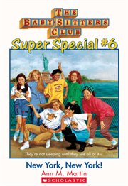 New York, New York! : Baby-Sitters Club cover image