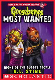 Night of the Puppet People : Night of the Puppet People (Goosebumps Most Wanted #8) cover image