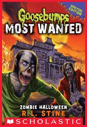 Zombie Halloween : Goosebumps Most Wanted #Special Edition cover image