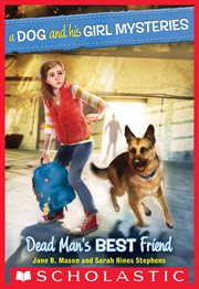 Dead Man's Best Friend : Dog and His Girl Mysteries cover image