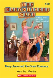 Mary Anne and the Great Romance : Baby-Sitters Club cover image