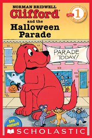 Clifford and the Halloween Parade : Clifford the Big Red Dog cover image