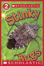 Stinky Bugs : Stinky Bugs (Scholastic Reader, Level 2) cover image