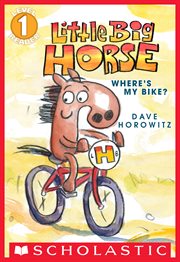 Little Big Horse : Where's My Bike cover image
