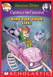 Ride for Your Life! : A Geronimo Stilton Adventure cover image